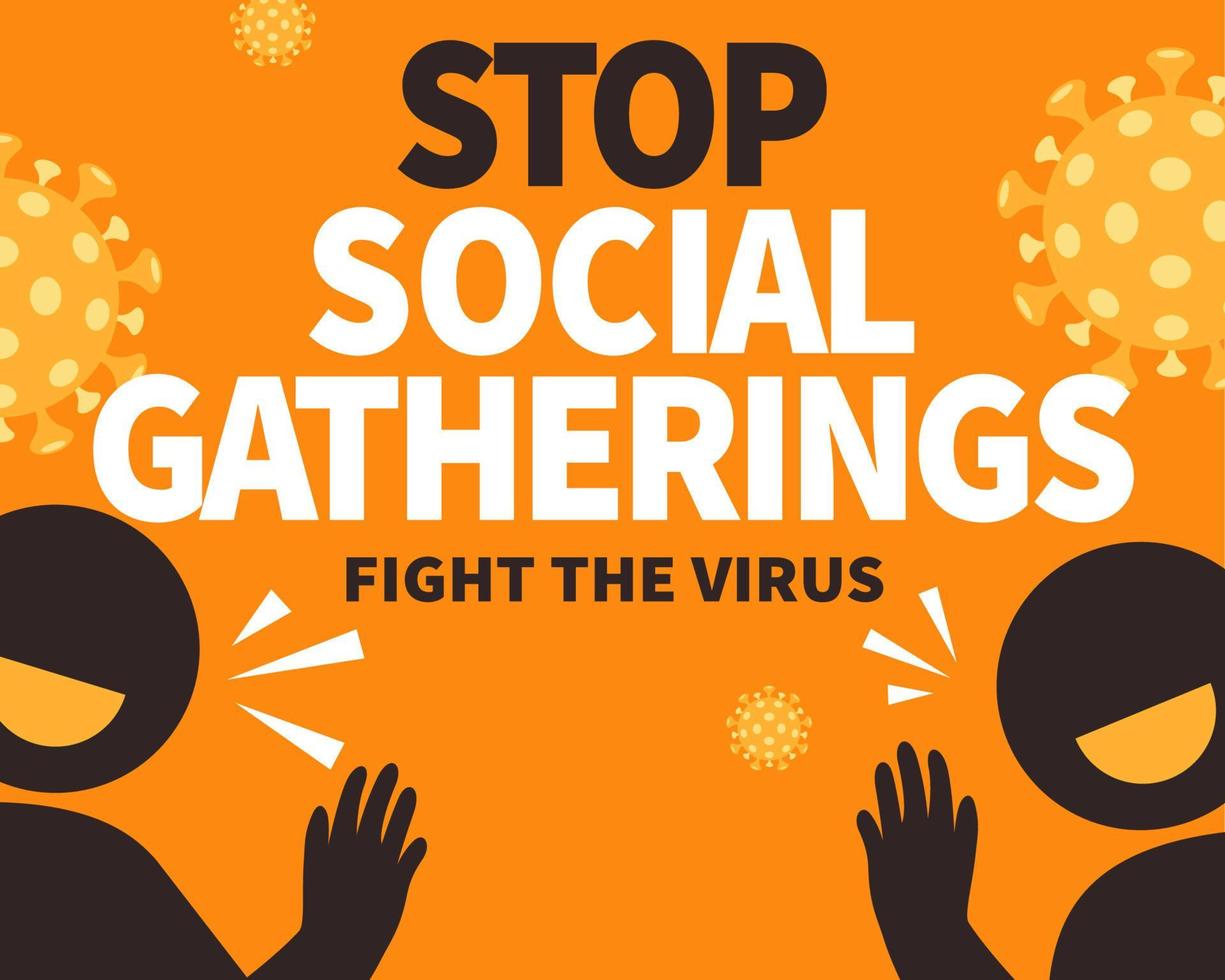 Stop social gathering to fight the virus, COVID-19 prevention notice vector