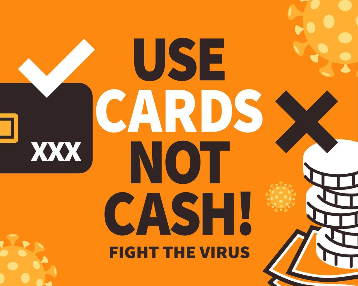 Use credit cards instead of cash to fight the virus, COVID-19 prevention notice vector