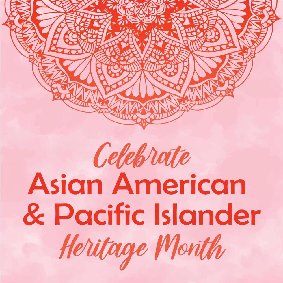 Celebrate Asian American Pacific Islander Heritage month. Pastel pink watercolour textured vector watercolor background, round mandala tradition eastern ornament. AAPI heritage month square template.