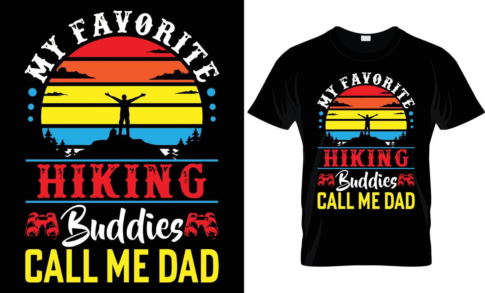 This is my hiking T-Shirt, is my hiking t-shirt design. Outdoor, Mountain illustration. Vector graphics for t-shirts and other uses. Adventure and wild t-shirt design for nature lovers.