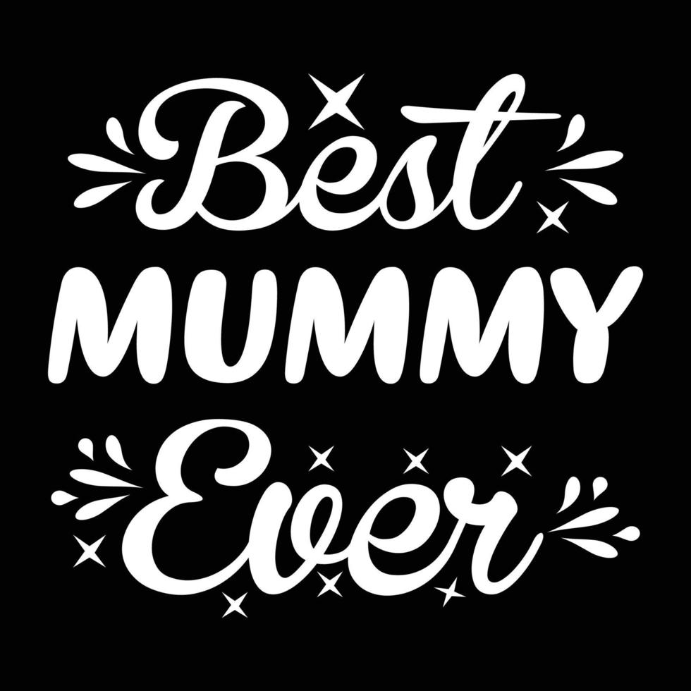 mejor mamá alguna vez, de la madre día camisa impresión plantilla, tipografía diseño para mamá mamá mamá hija abuela niña mujer tía mamá vida niño mejor mamá adorable camisa vector