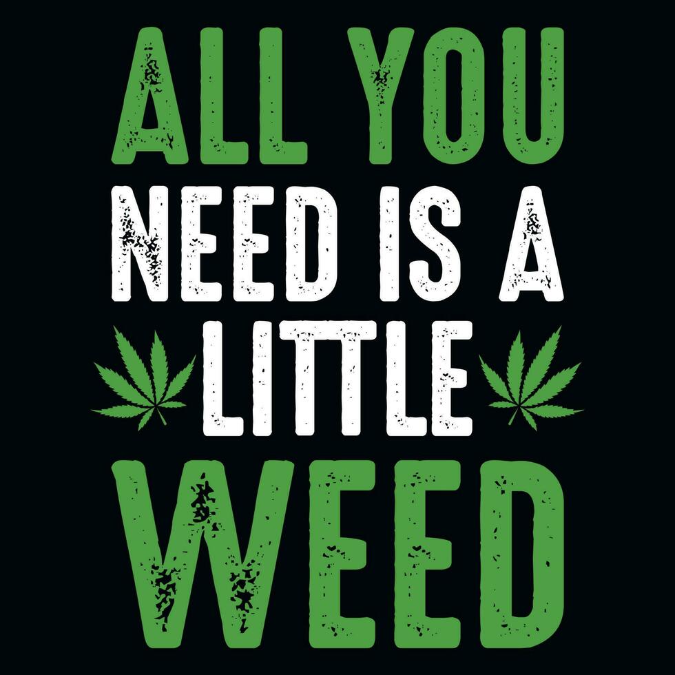 Weed typography tshirt design vector
