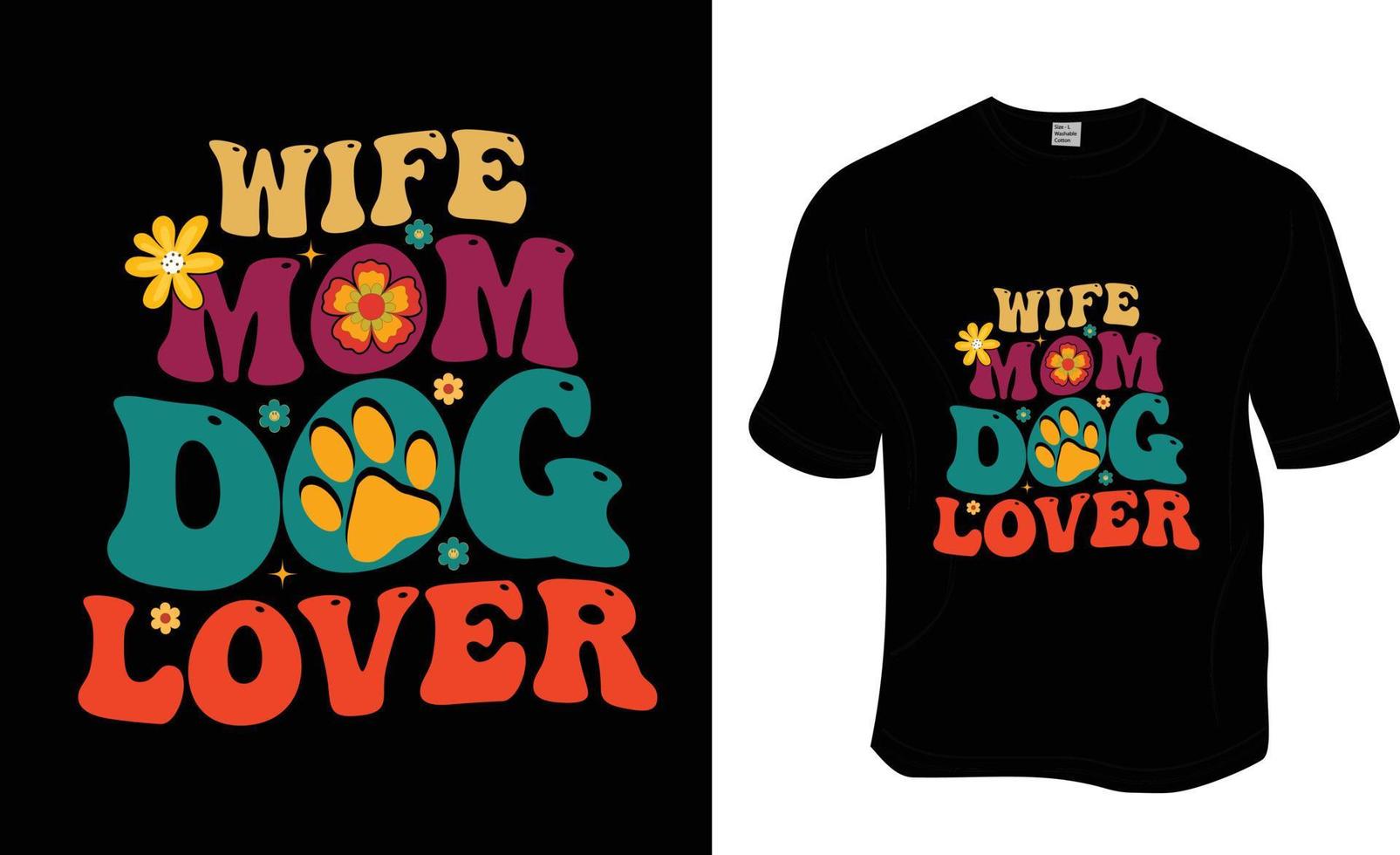 Wife's mom dog lover, Retro wavy, Groovy pet lover, dog lover T-shirt Design. Ready to print for apparel, poster, and illustration. Modern, simple, lettering. vector