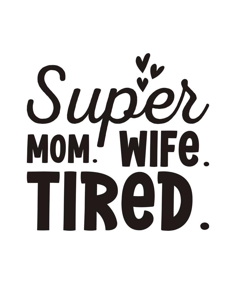 Mother's day quotes illustration vector tshirt design mama mom tshirt