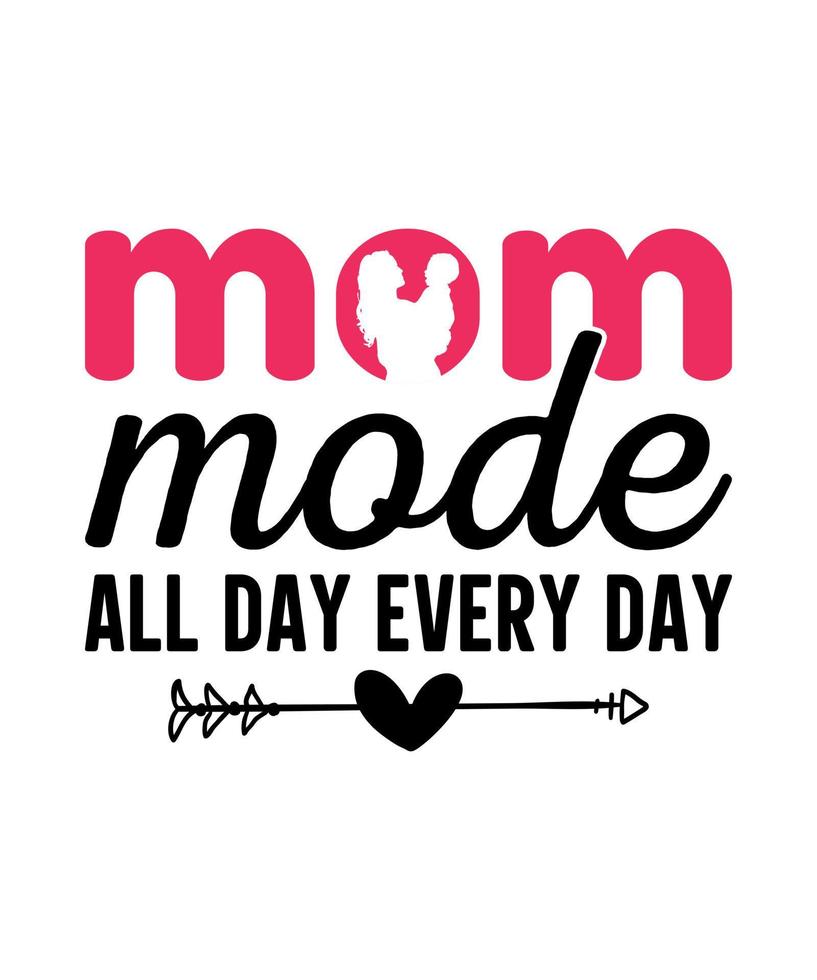 Mother's day quotes illustration vector tshirt design mama mom tshirt