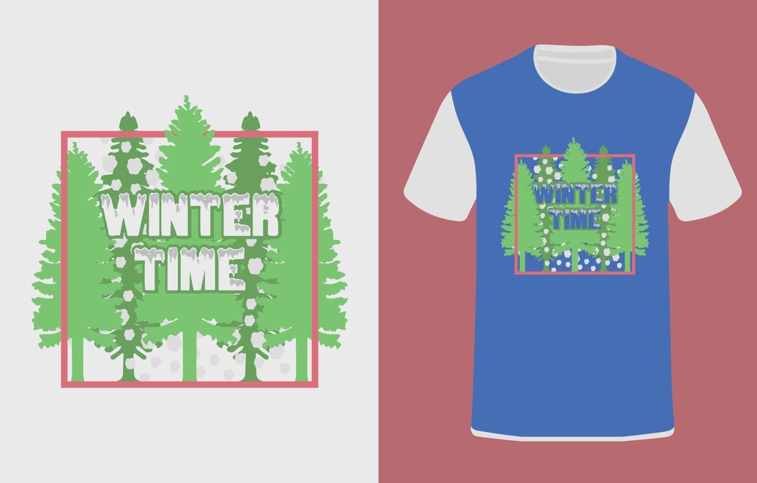 Winter Time t shirt typographic design vector