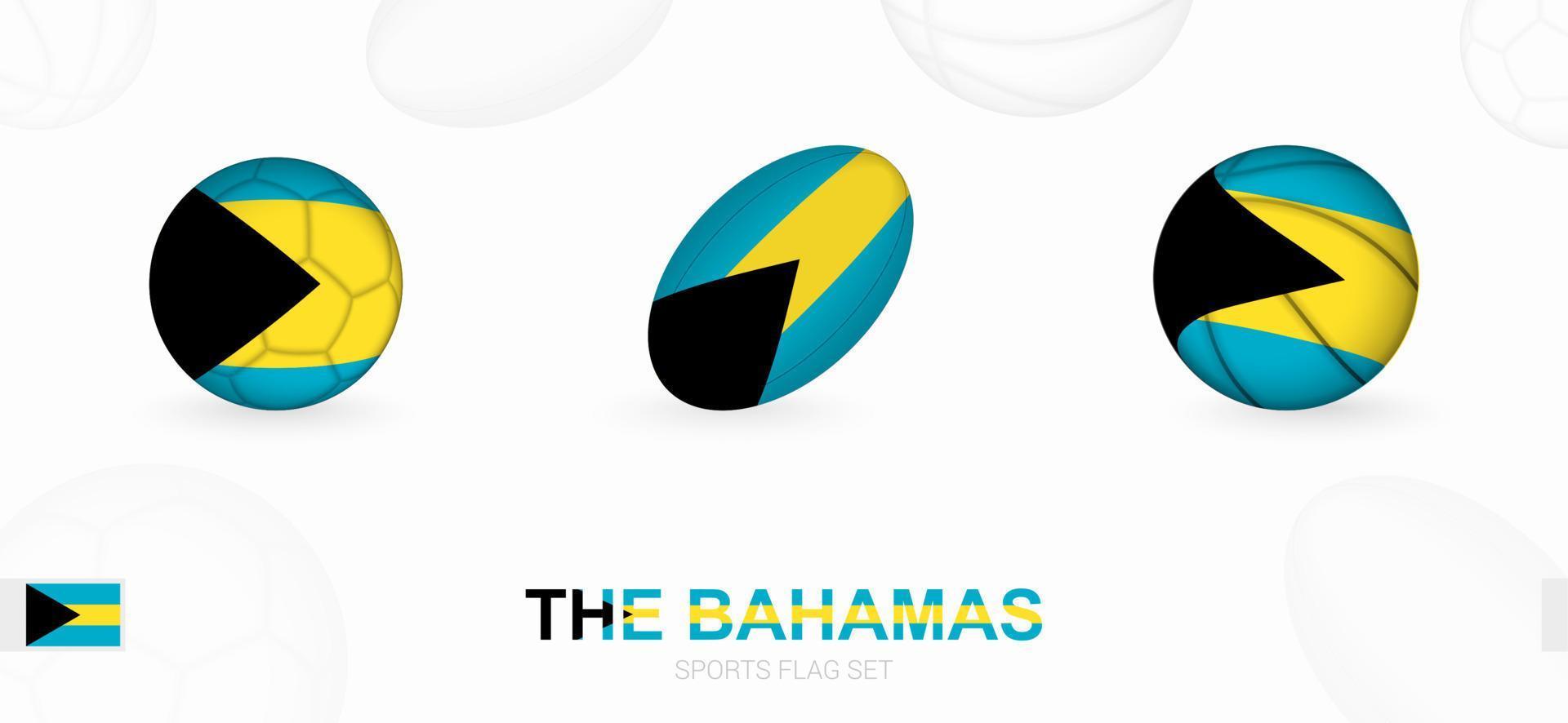 Sports icons for football, rugby and basketball with the flag of The Bahamas. vector