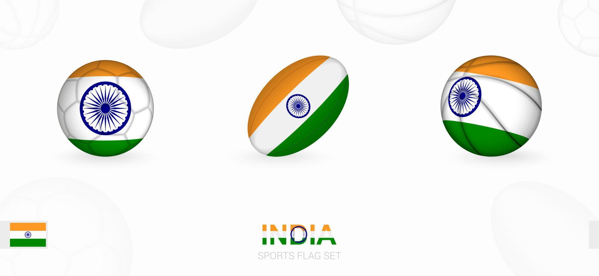 Sports icons for football, rugby and basketball with the flag of India. vector