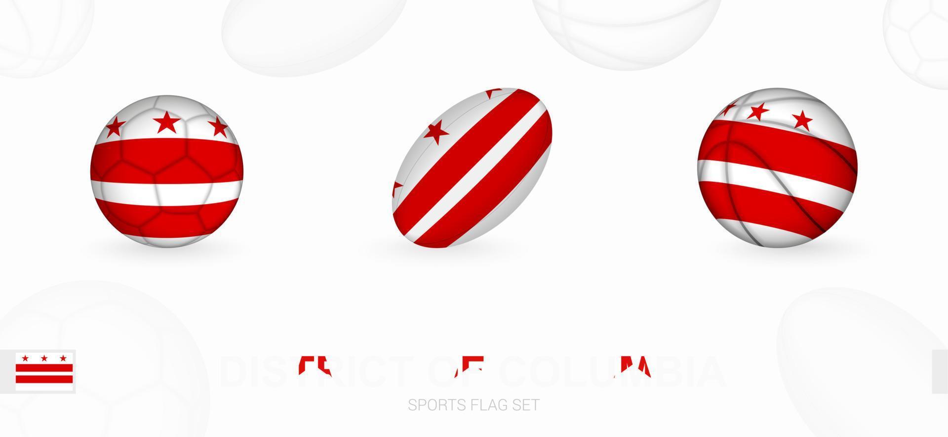 Deportes íconos para fútbol, rugby y baloncesto con el bandera de distrito de Columbia. vector