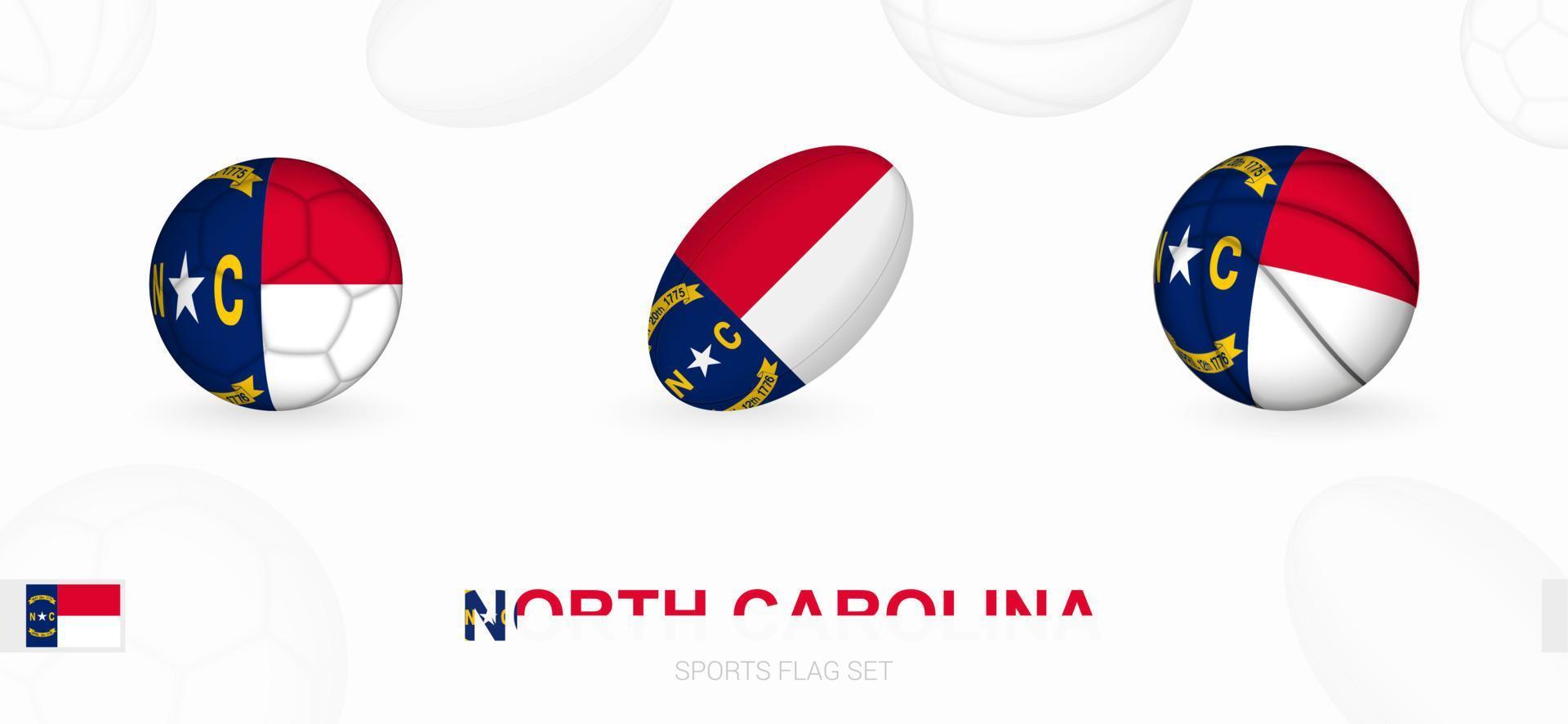 Sports icons for football, rugby and basketball with the flag of North Carolina. vector