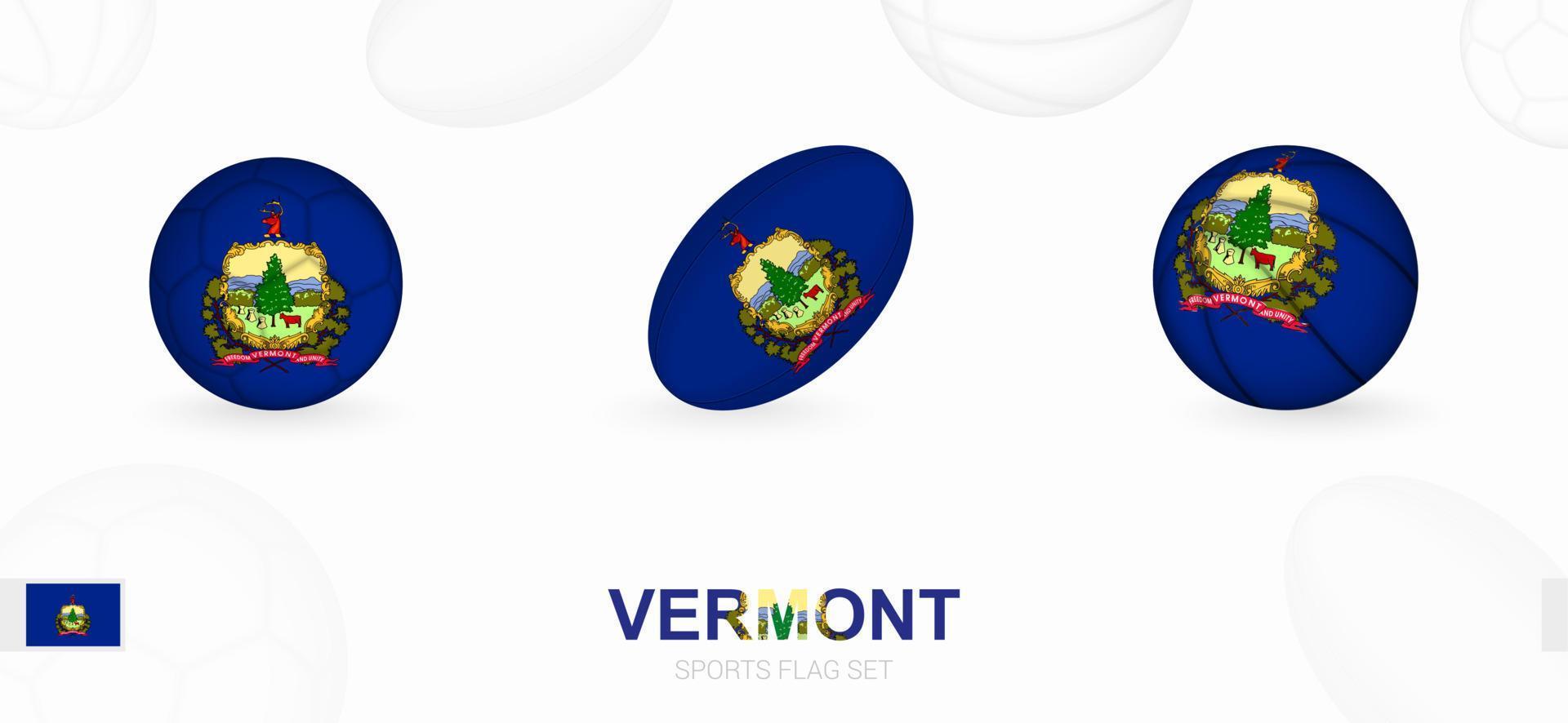 Deportes íconos para fútbol, rugby y baloncesto con el bandera de Vermont. vector