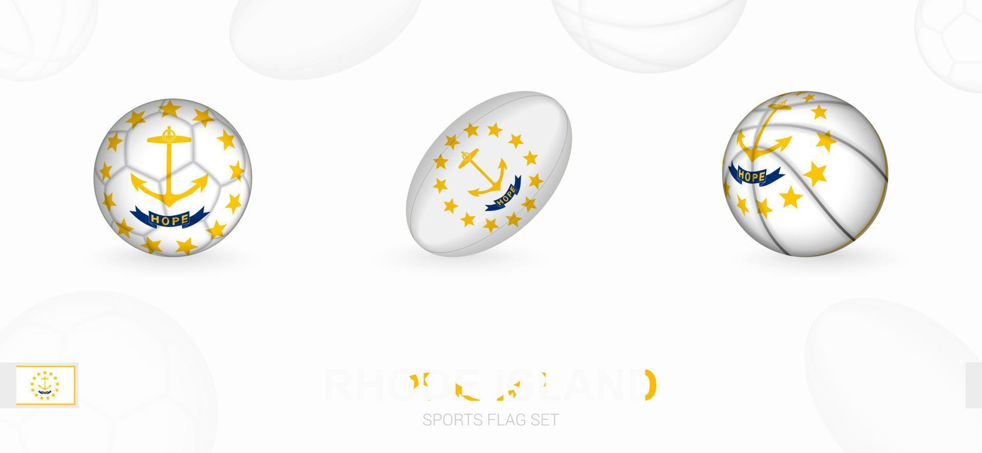 Sports icons for football, rugby and basketball with the flag of Rhode Island. vector
