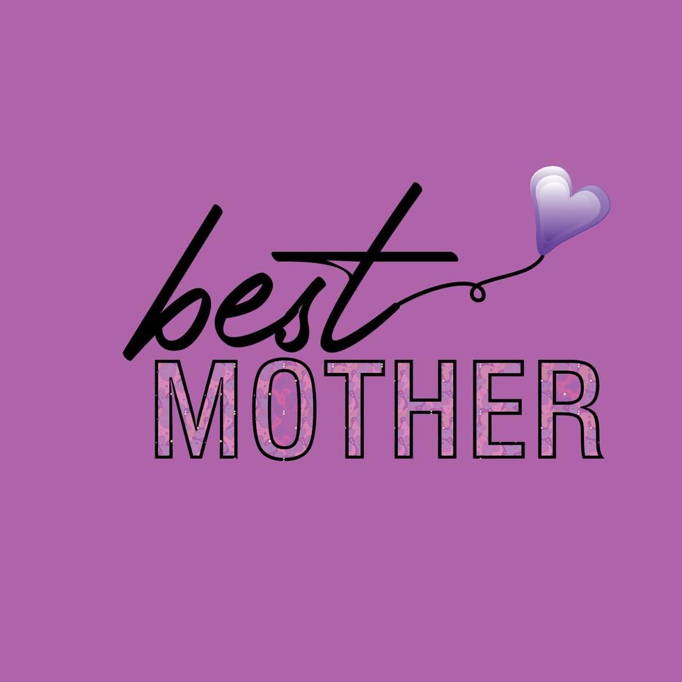 best mother, text love message with balloon flying in the shape of a heart vector