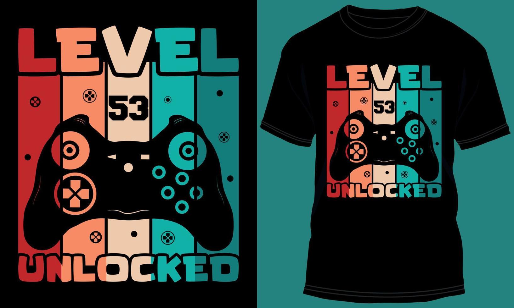 Gamer or Gaming Level 53 Unlocked Tshirt Design vector