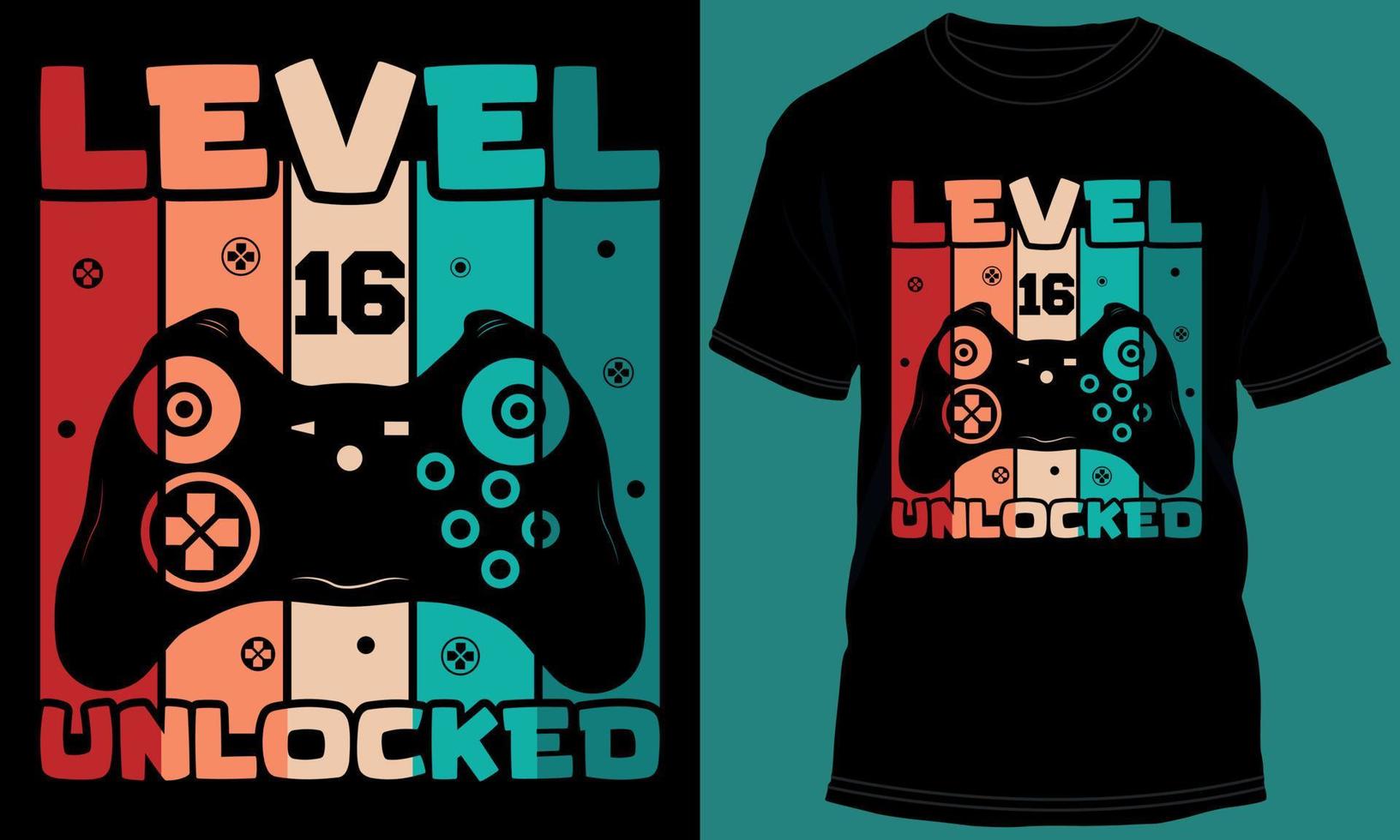 Gamer or Gaming Level 16 Unlocked Tshirt Design vector