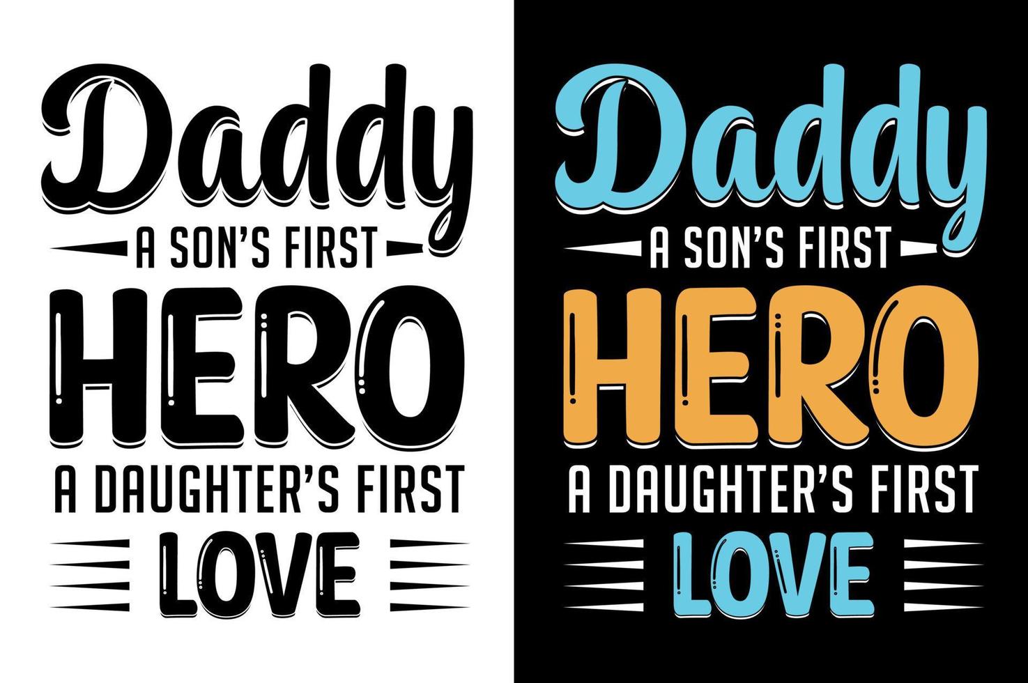 Dad A Sons First Hero A Daughters First Love T-Shirt Father Dad A Sons First Hero A Daughters First Love T-Shirt Father
