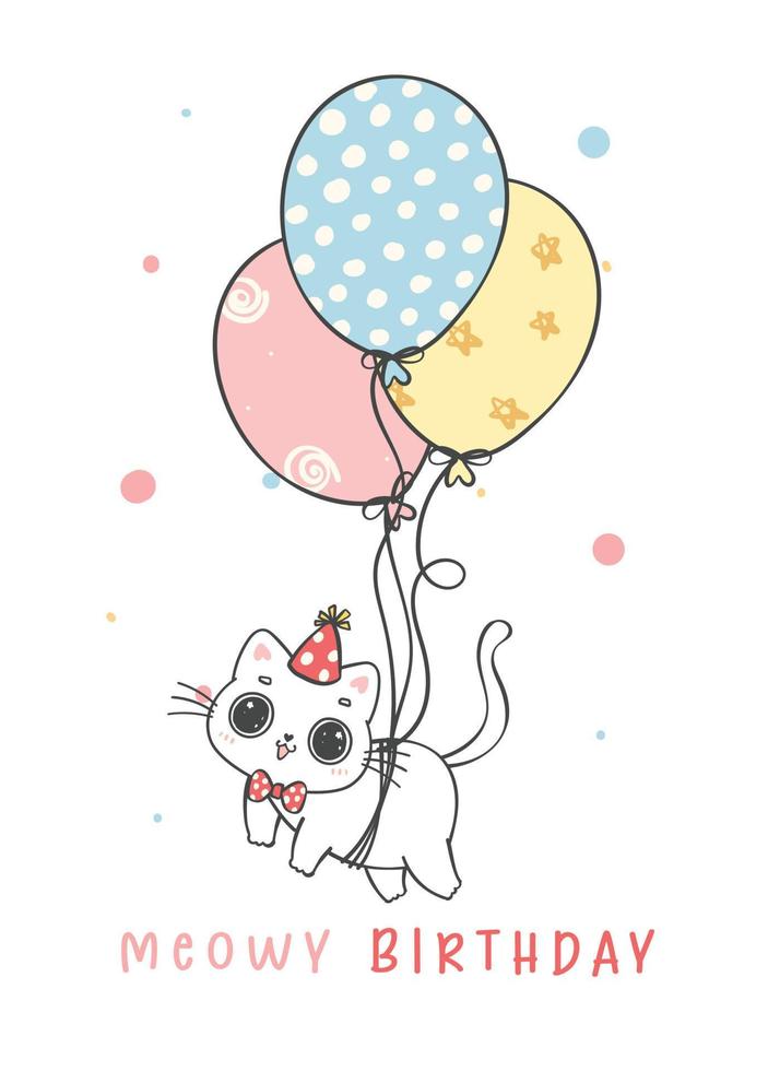 cute funny playful Birthday white chubby cat flying with balloon, Meowy Birthday, cheerful pet animal cartoon doodle character drawing vector