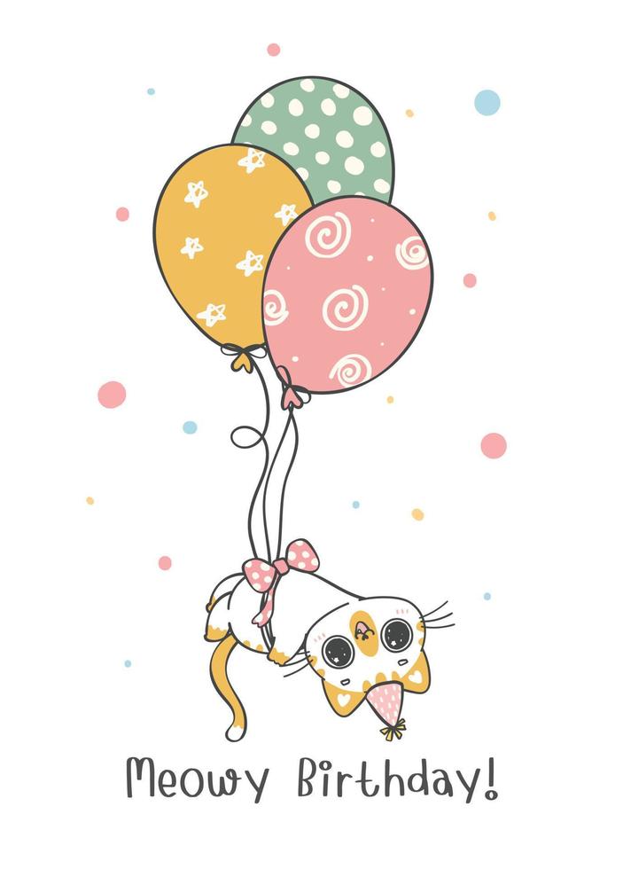 cute funny playful calico cat flying with balloons, Meowy Birthday, cheerful pet animal cartoon doodle character drawing vector