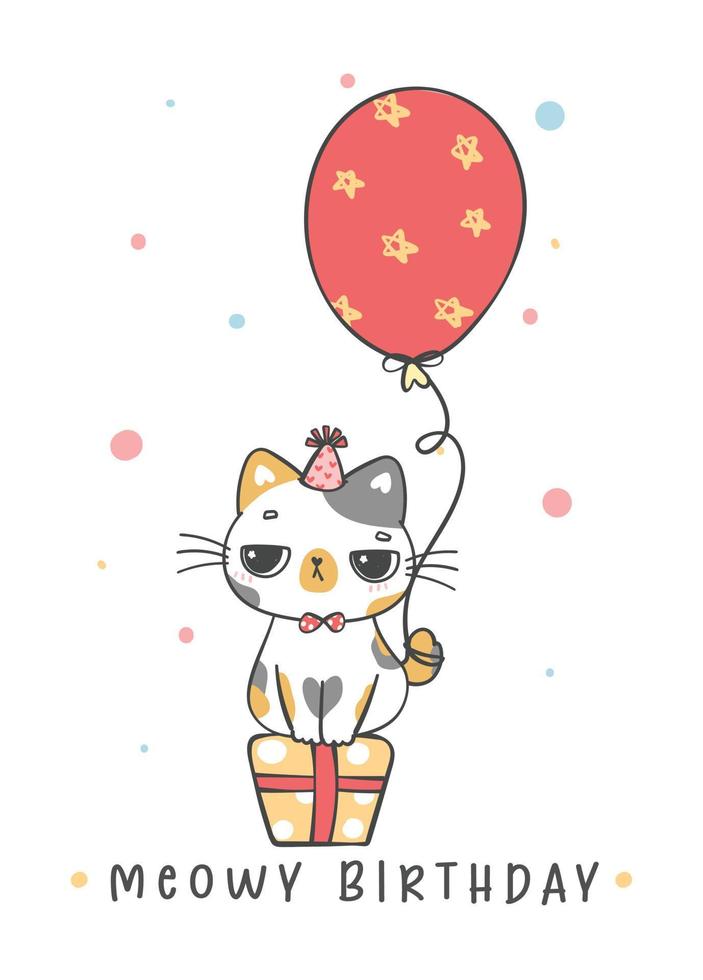 cute funny grumpy calico cat on present box with balloon, Meowy Birthday, cheerful pet animal cartoon doodle character drawing vector