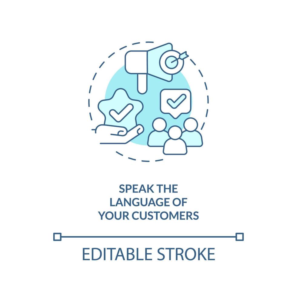 Speak language of customers turquoise concept icon. Way to develop brand longevity abstract idea thin line illustration. Isolated outline drawing. Editable stroke vector