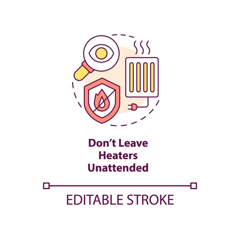 Dont leave heaters unattended concept icon. Heating safety. Fire protection abstract idea thin line illustration. Isolated outline drawing. Editable stroke vector