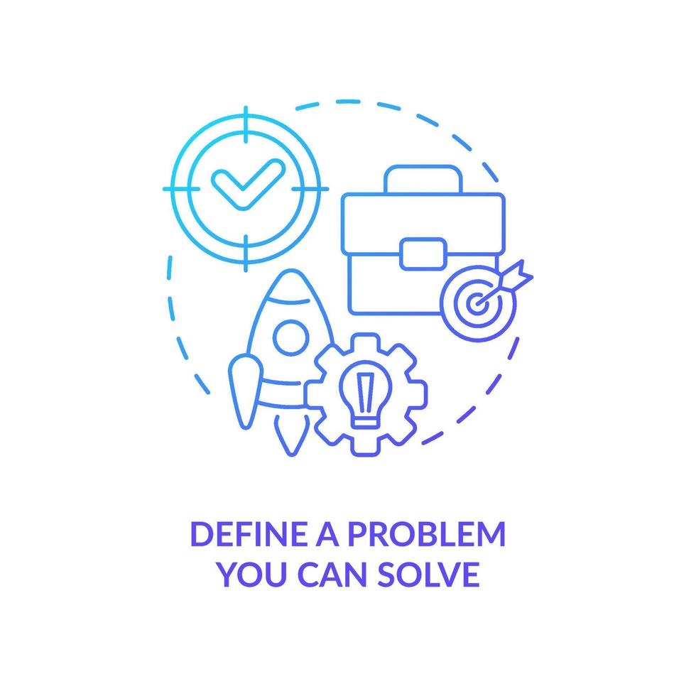 Define problem you can solve blue gradient concept icon. Working from home. Building startup tip abstract idea thin line illustration. Isolated outline drawing vector