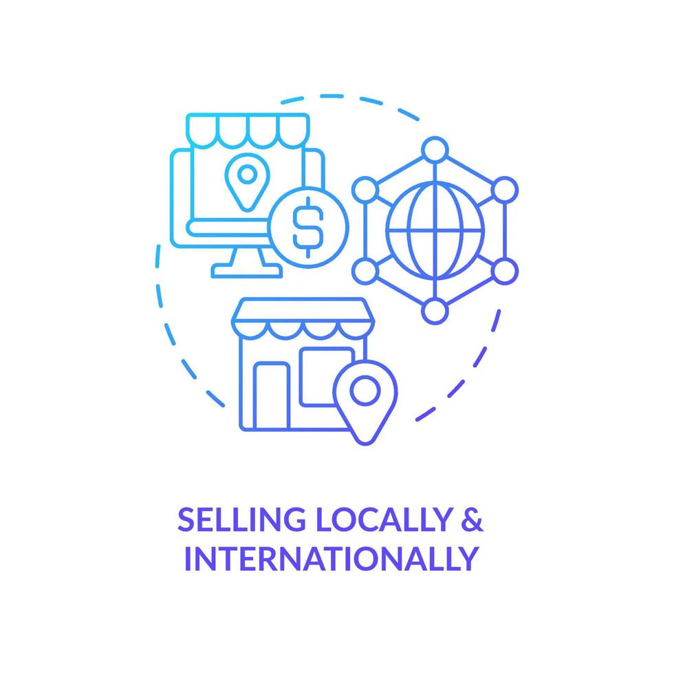 Selling locally and internationally blue gradient concept icon. Home based entrepreneurship advantage abstract idea thin line illustration. Isolated outline drawing vector