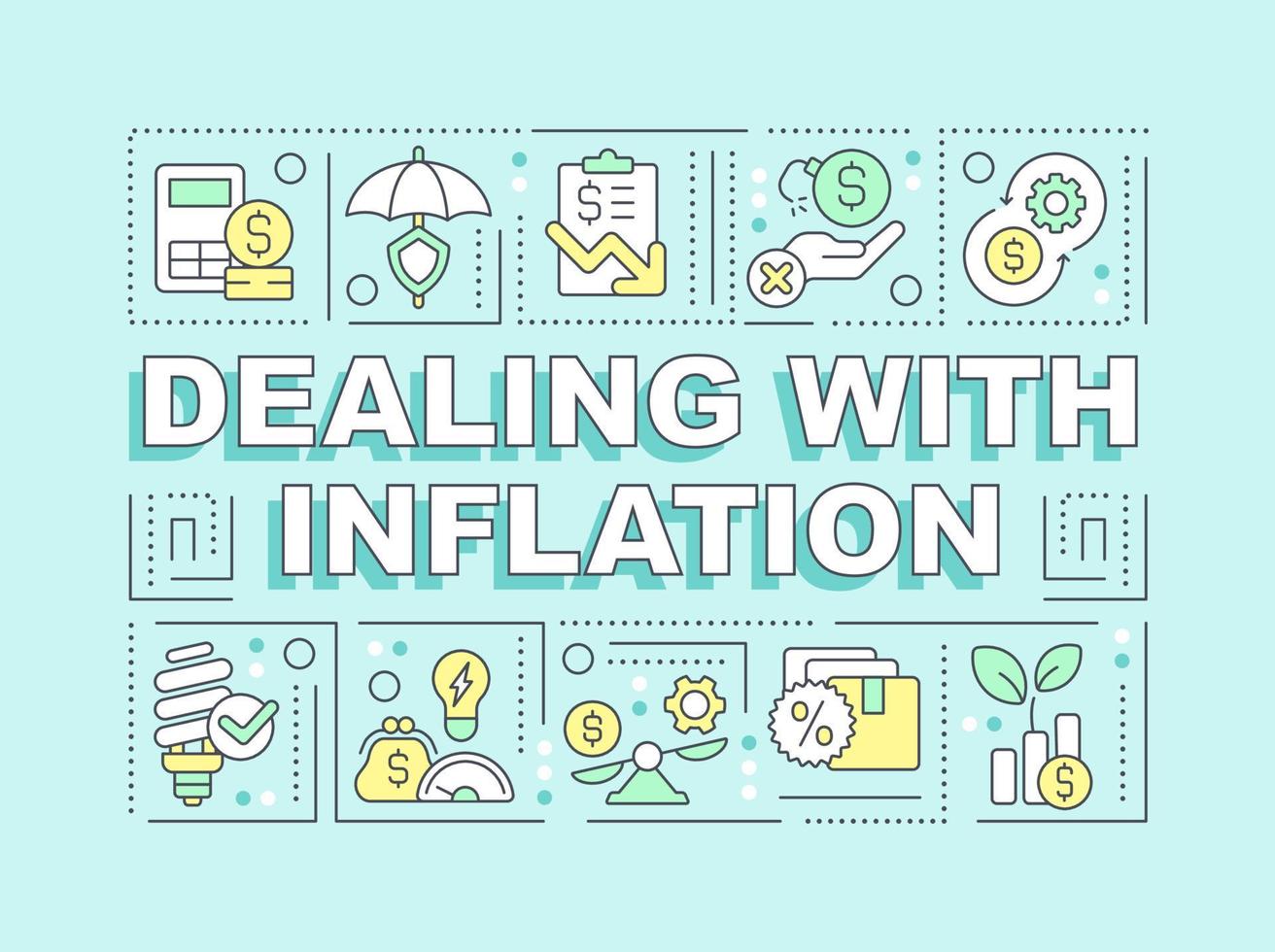 Dealing with inflation word concepts turquoise banner. Infographics with editable icons on color background. Isolated typography. Vector illustration with text
