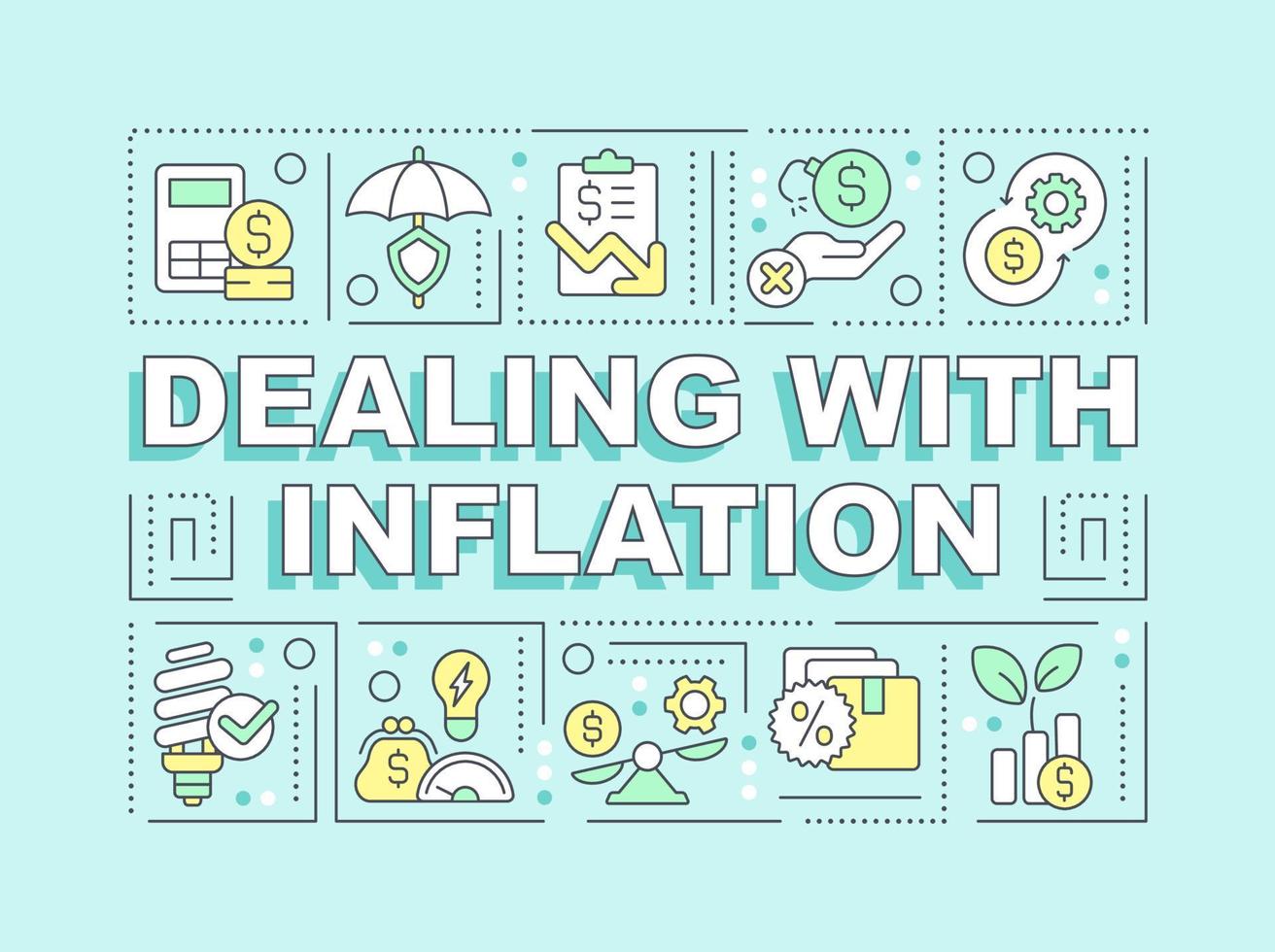 Dealing with inflation word concepts turquoise banner. Infographics with editable icons on color background. Isolated typography. Vector illustration with text