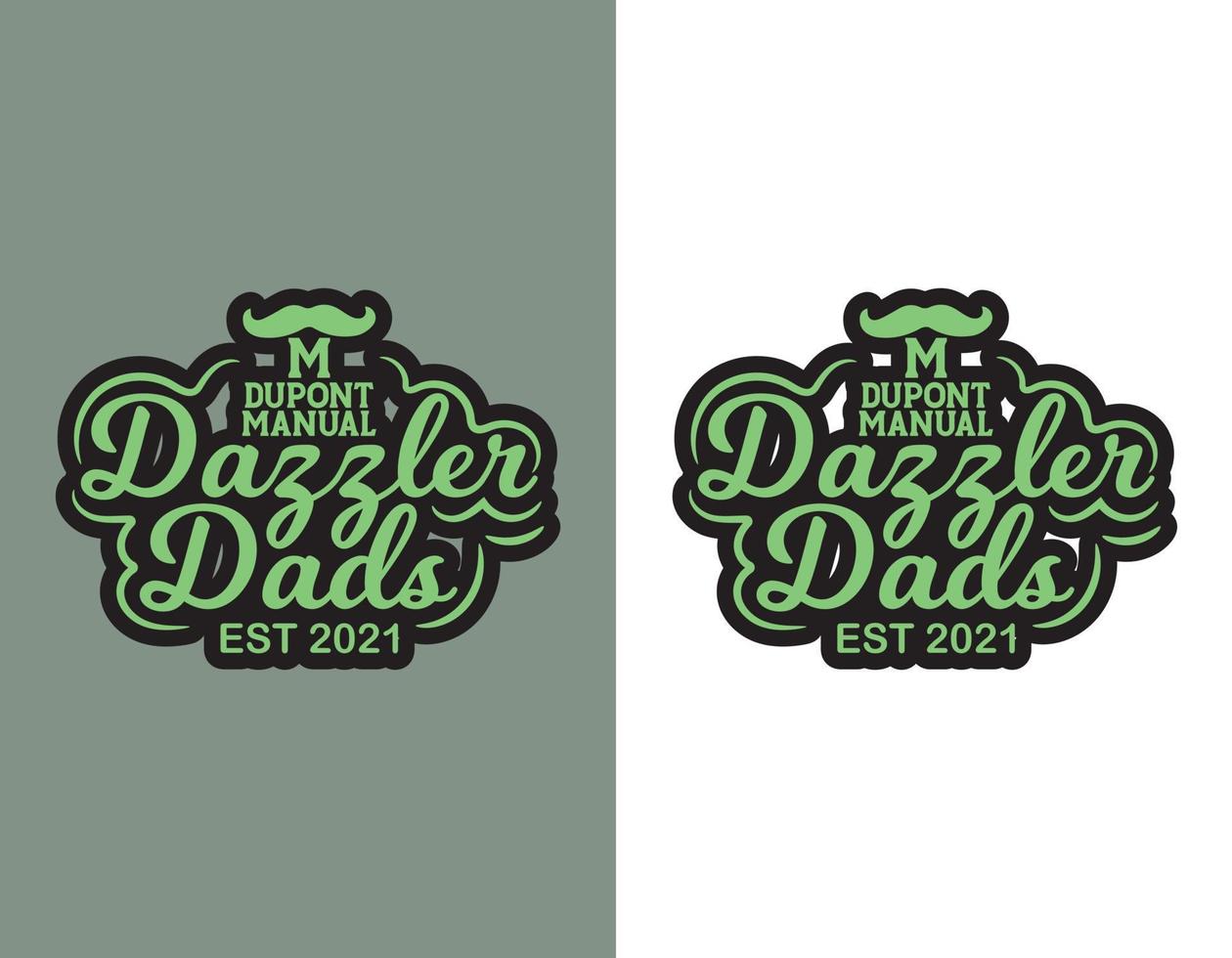 Dazzler dads t-shirt design vector