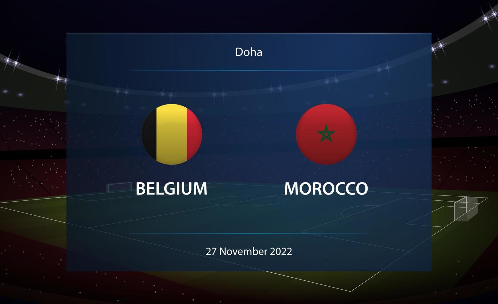 Belgium vs Morocco. Football scoreboard broadcast graphic vector