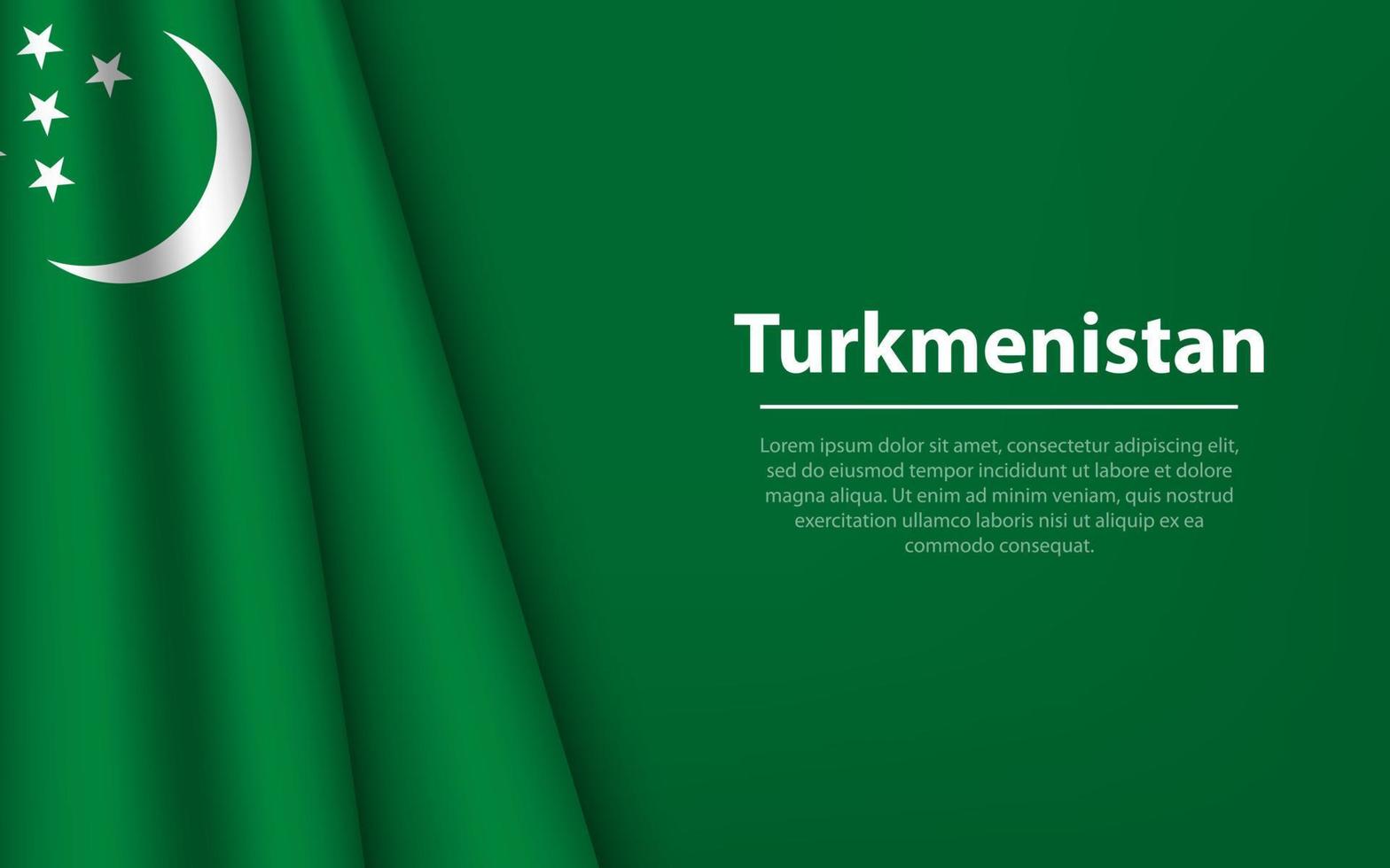 Wave flag of Turkmenistan with copyspace background. vector