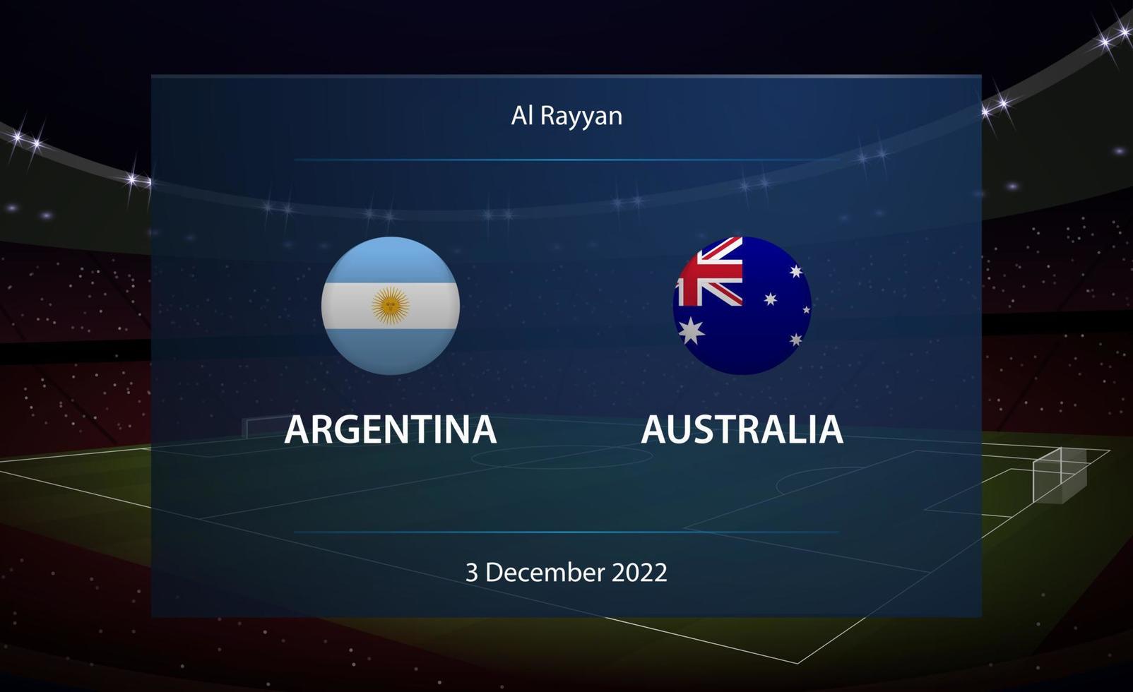 Argentina vs Australia. Football scoreboard broadcast graphic vector