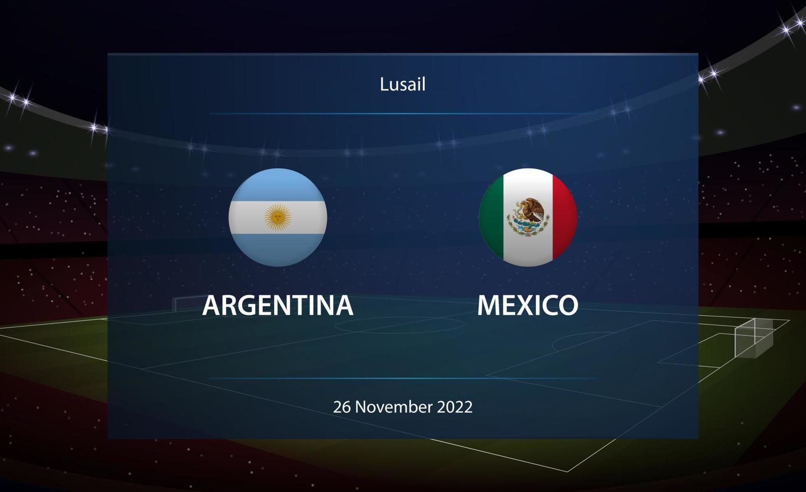 Argentina vs Mexico. Football scoreboard broadcast graphic vector