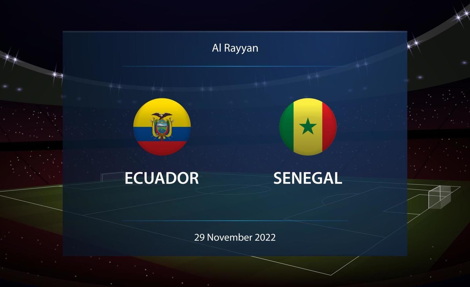 Ecuador vs Senegal. Football scoreboard broadcast graphic vector