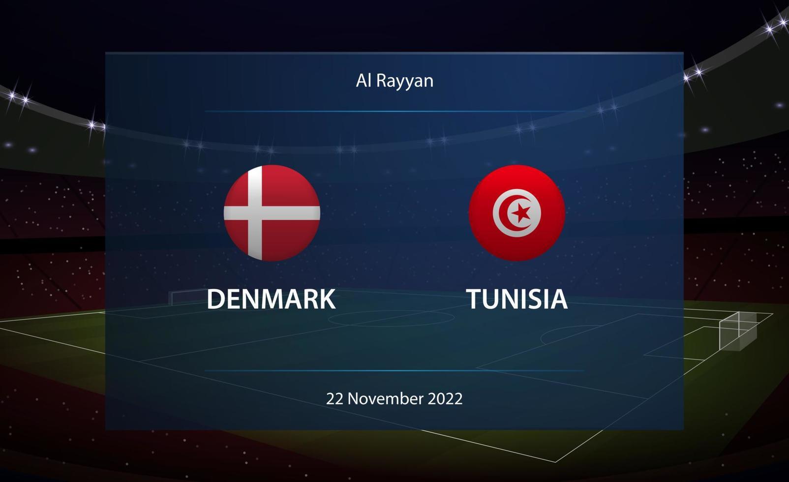 Denmark vs Tunisia. Football scoreboard broadcast graphic vector