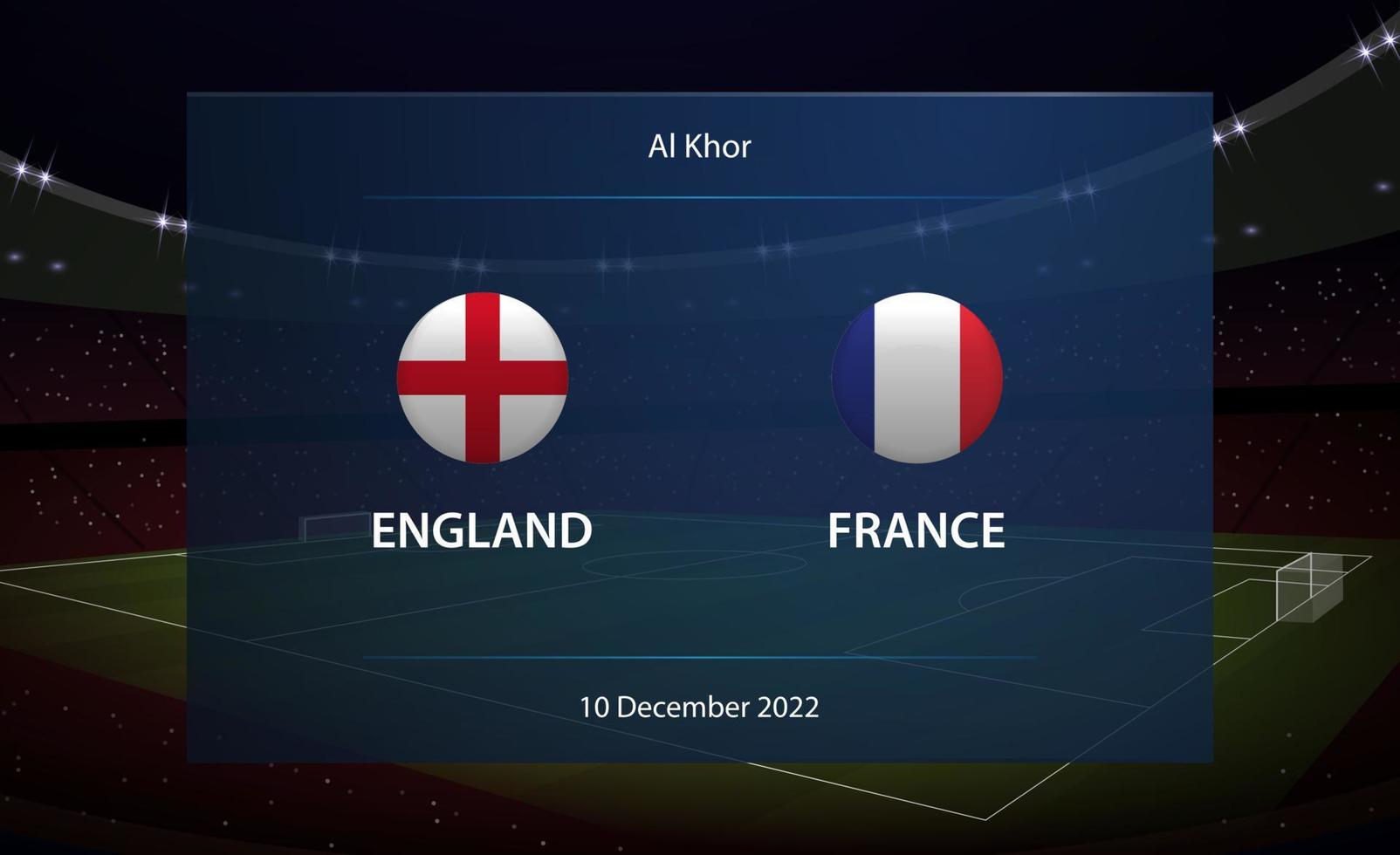 England vs France. Football scoreboard broadcast graphic vector