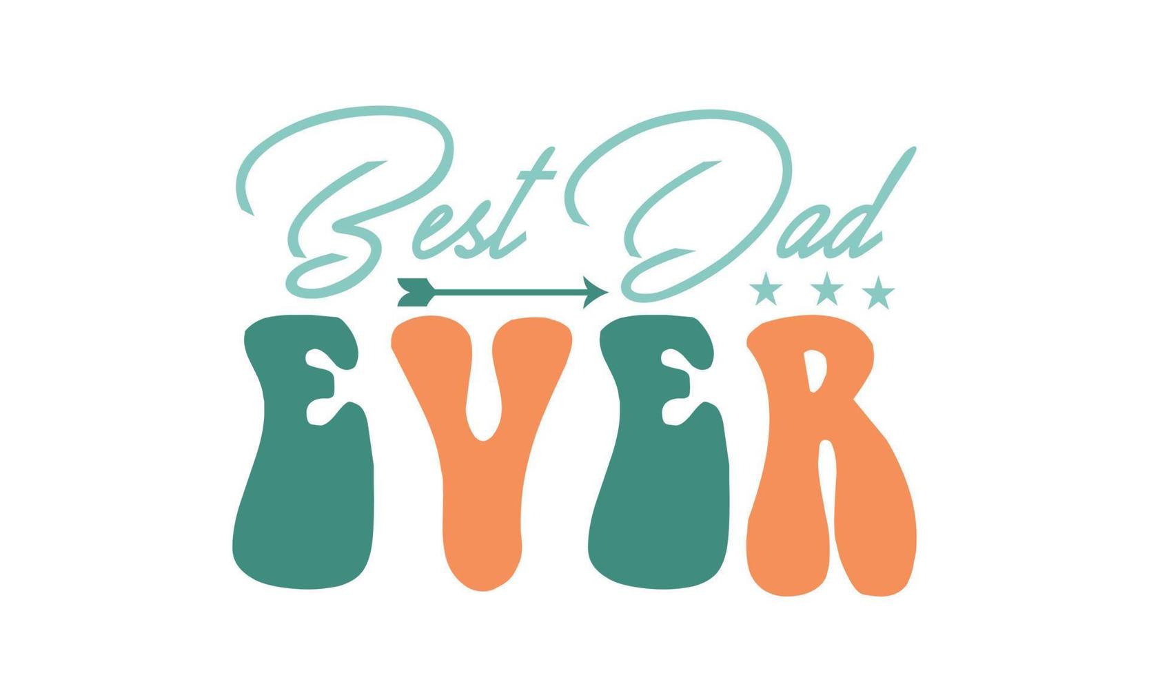 best dad ever vector