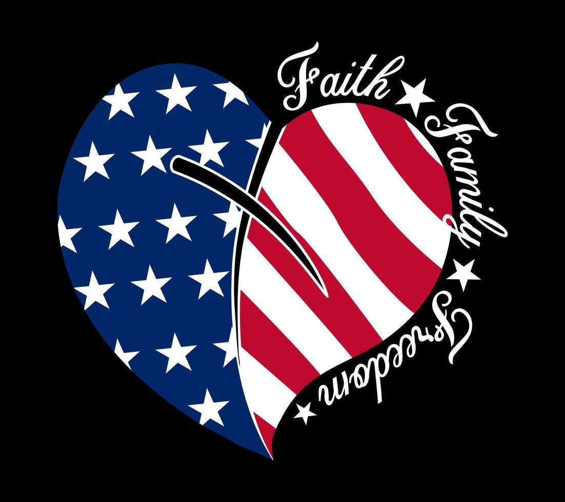 American Flag Faith Family Freedom, Heart American Flag, 4th Of July vector