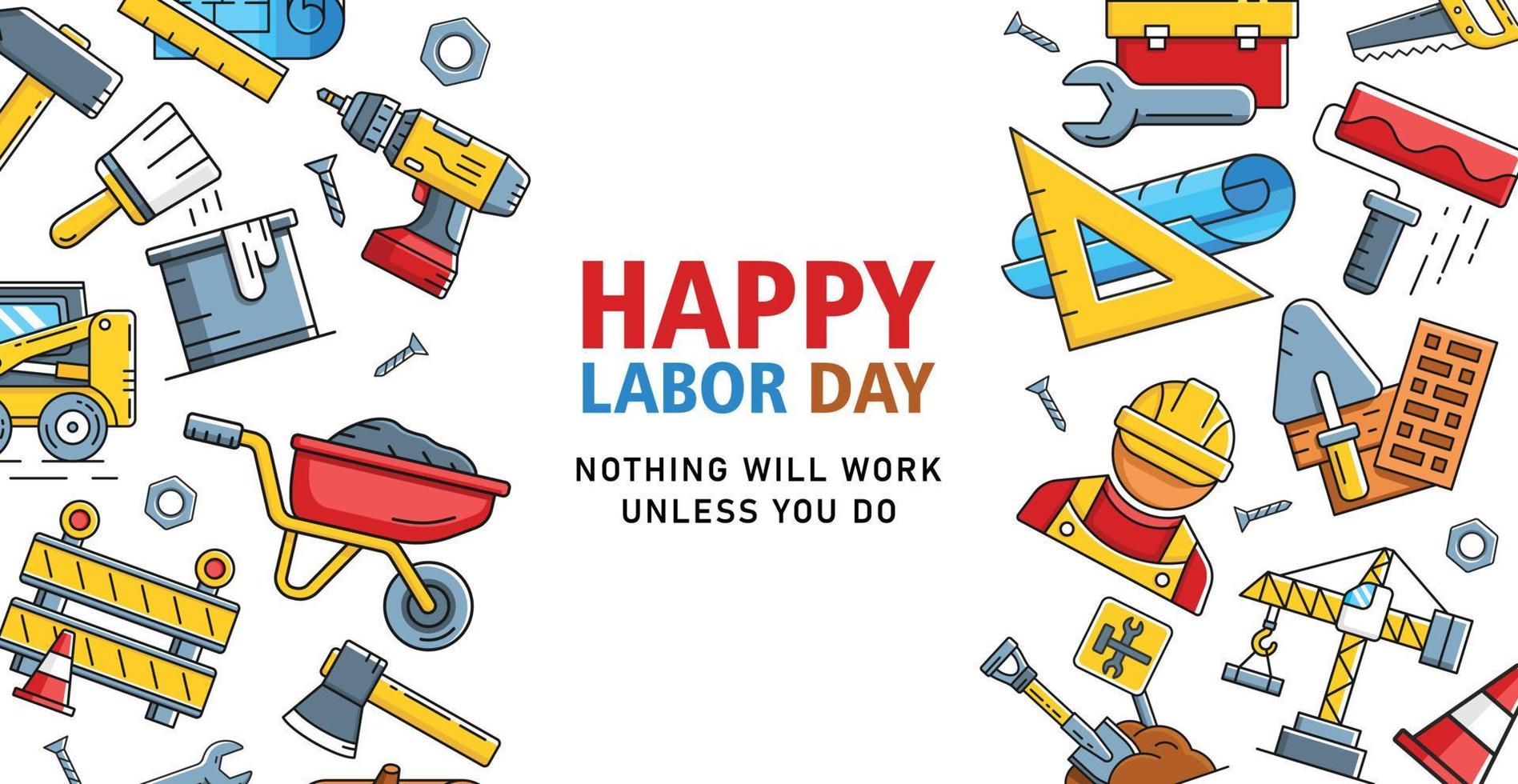 Happy labor day background and quotes with construction icons around. Suitable for poster, background, etc vector