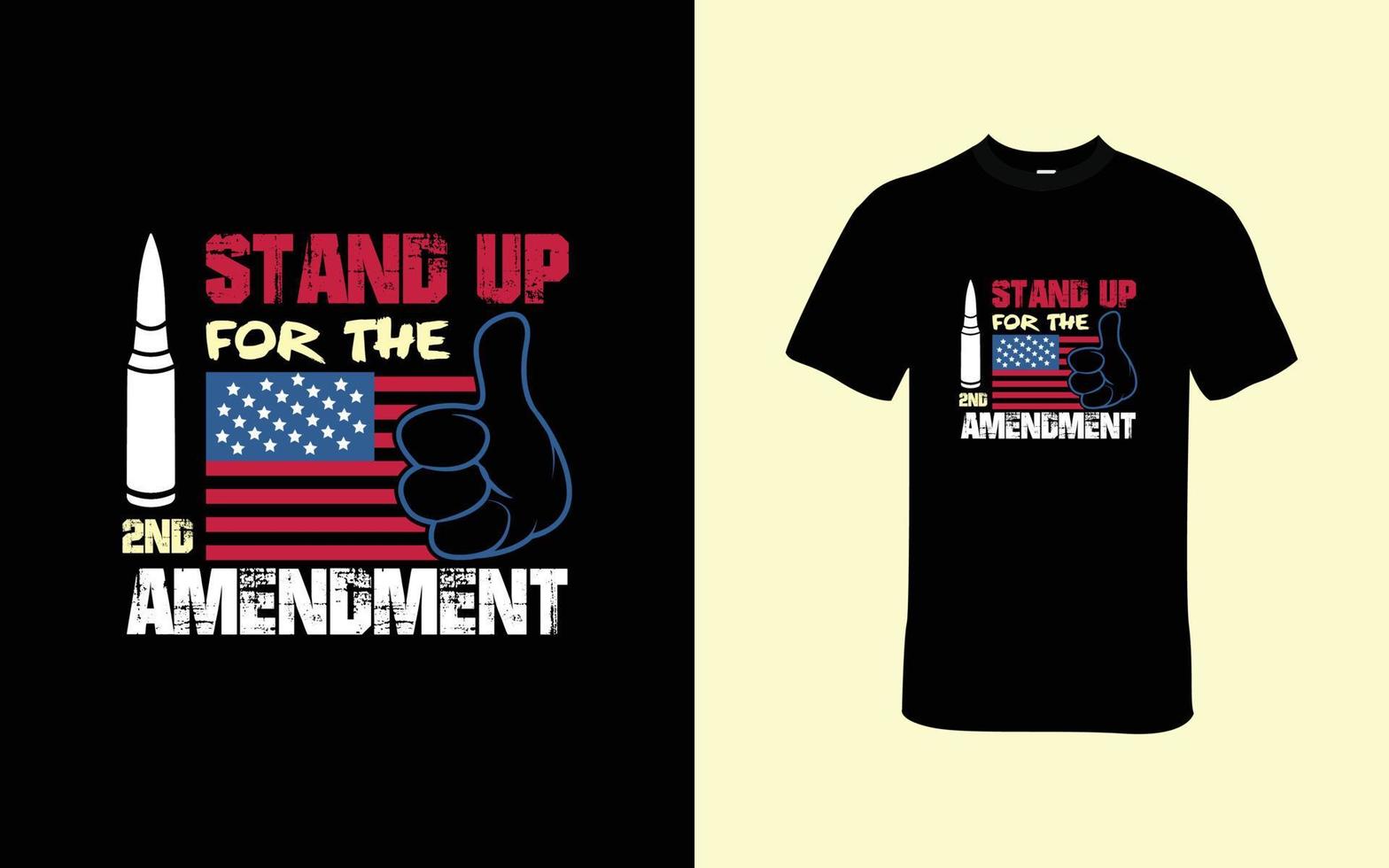 Defend Your Rights with our Stand Up for the 2nd Amendment T-Shirt vector