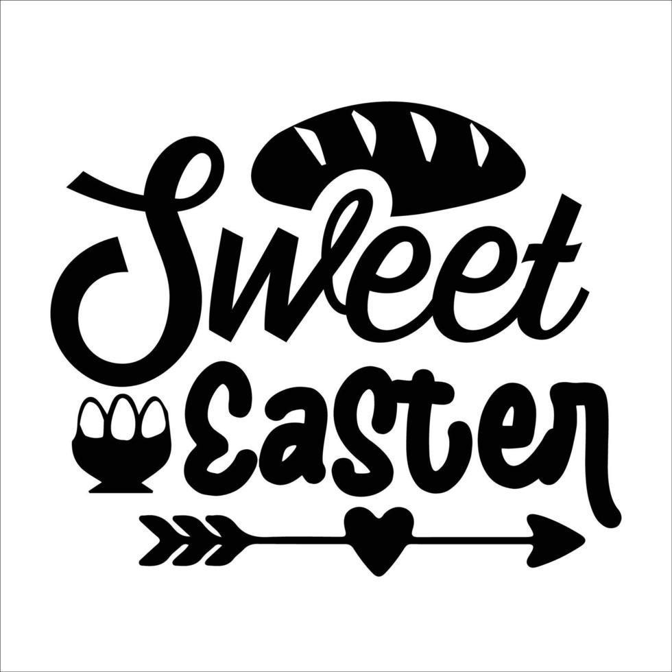 Easter quote typography design for t-shirt, cards, frame artwork, bags, mugs, stickers, tumblers, phone cases, print etc. vector