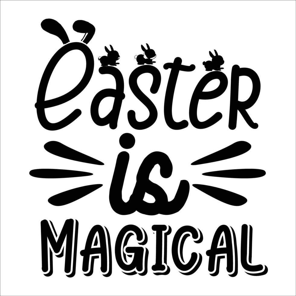 Easter quote typography design for t-shirt, cards, frame artwork, bags, mugs, stickers, tumblers, phone cases, print etc. vector