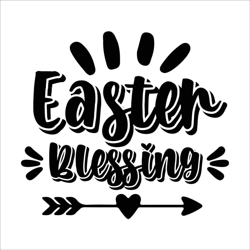 Easter quote typography design for t-shirt, cards, frame artwork, bags, mugs, stickers, tumblers, phone cases, print etc. vector