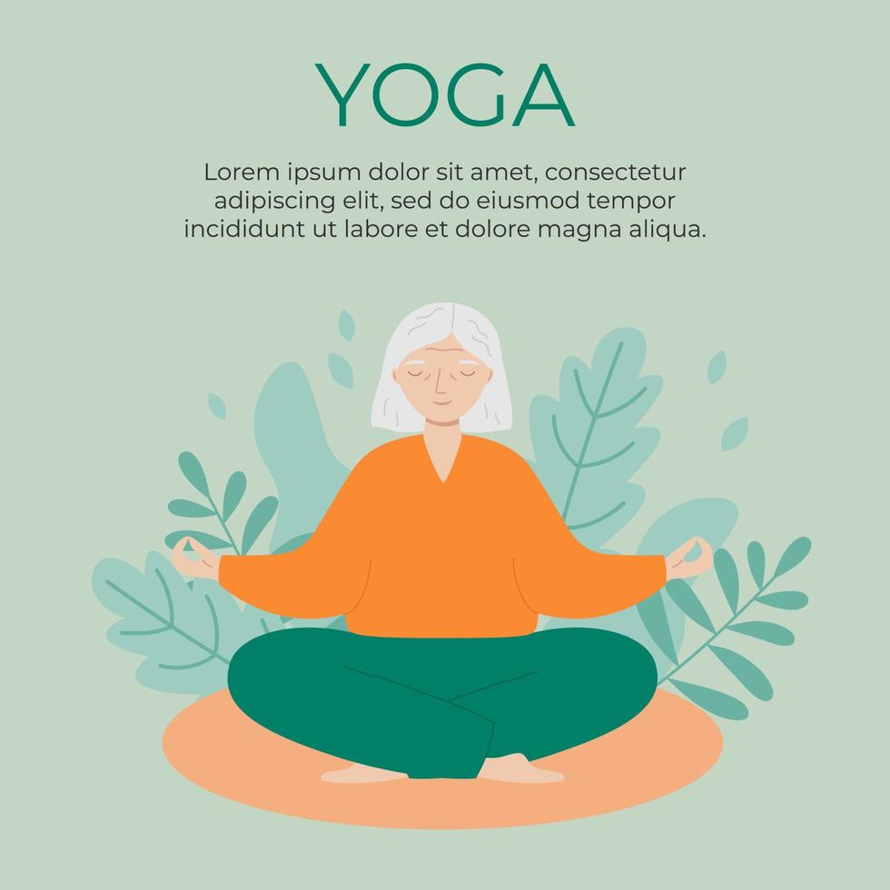 Senior woman sits cross-legged and meditates. Old woman makes morning yoga or breathing exercises. Yoga poster or banner template. vector