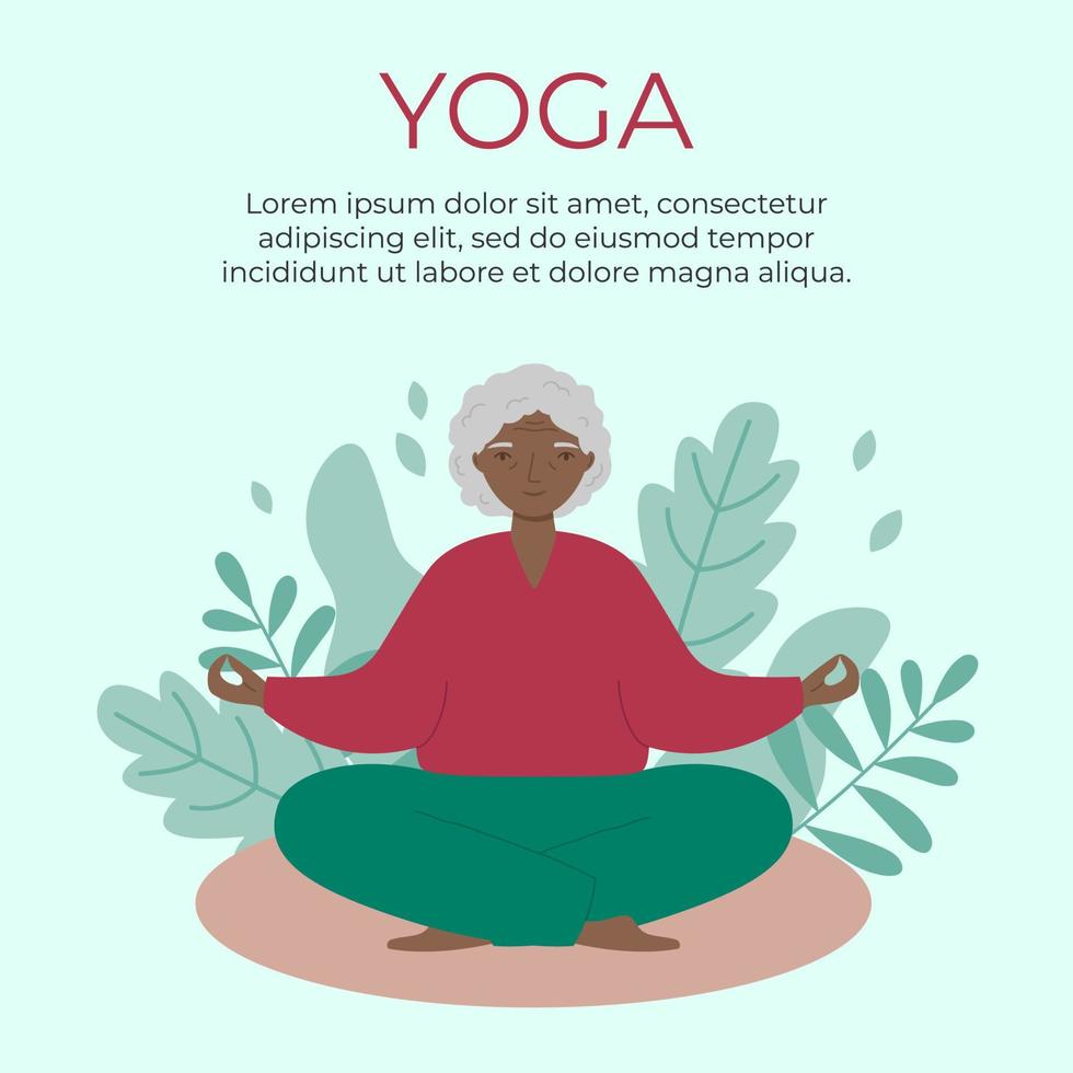 mayor mujer se sienta con las piernas cruzadas y medita antiguo mujer hace Mañana yoga o respiración ejercicios. yoga póster o bandera modelo. vector