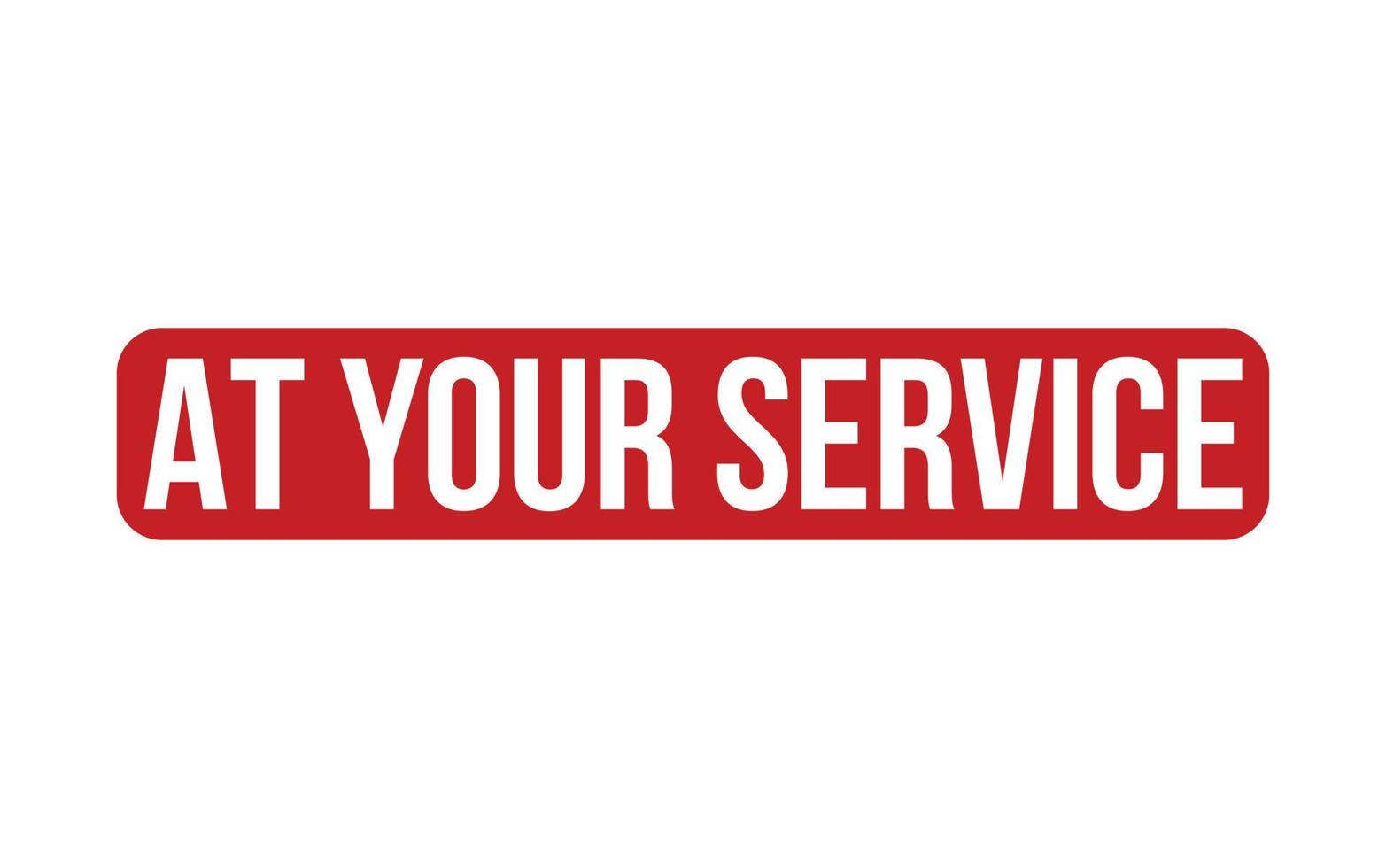 At your service Rubber Stamp Seal Vector