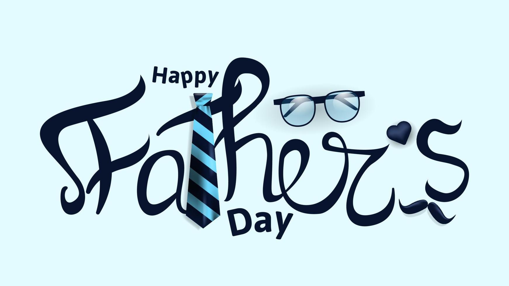 happy father's day typography design with necktie, mustache, glasses and heart shape. suitable for greeting card, banner, poster, social media post, etc vector