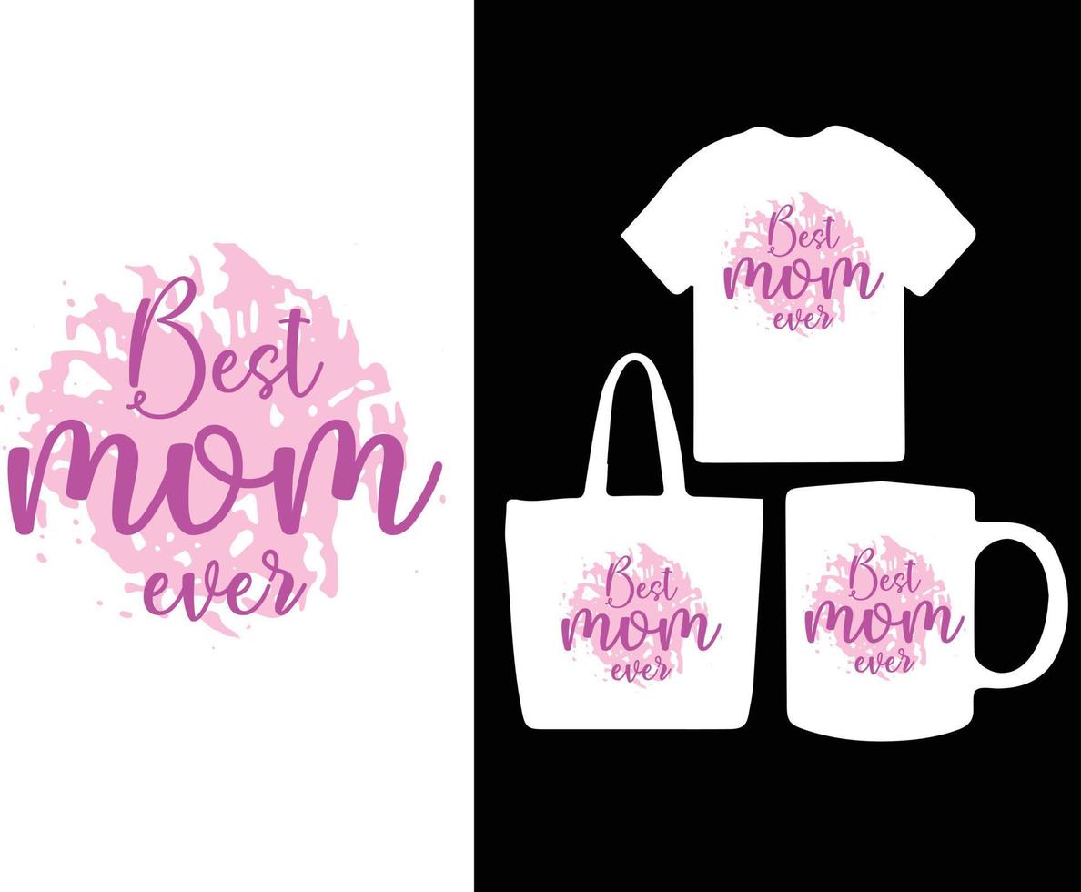 Mothers day best selling typography t-shirt design vector