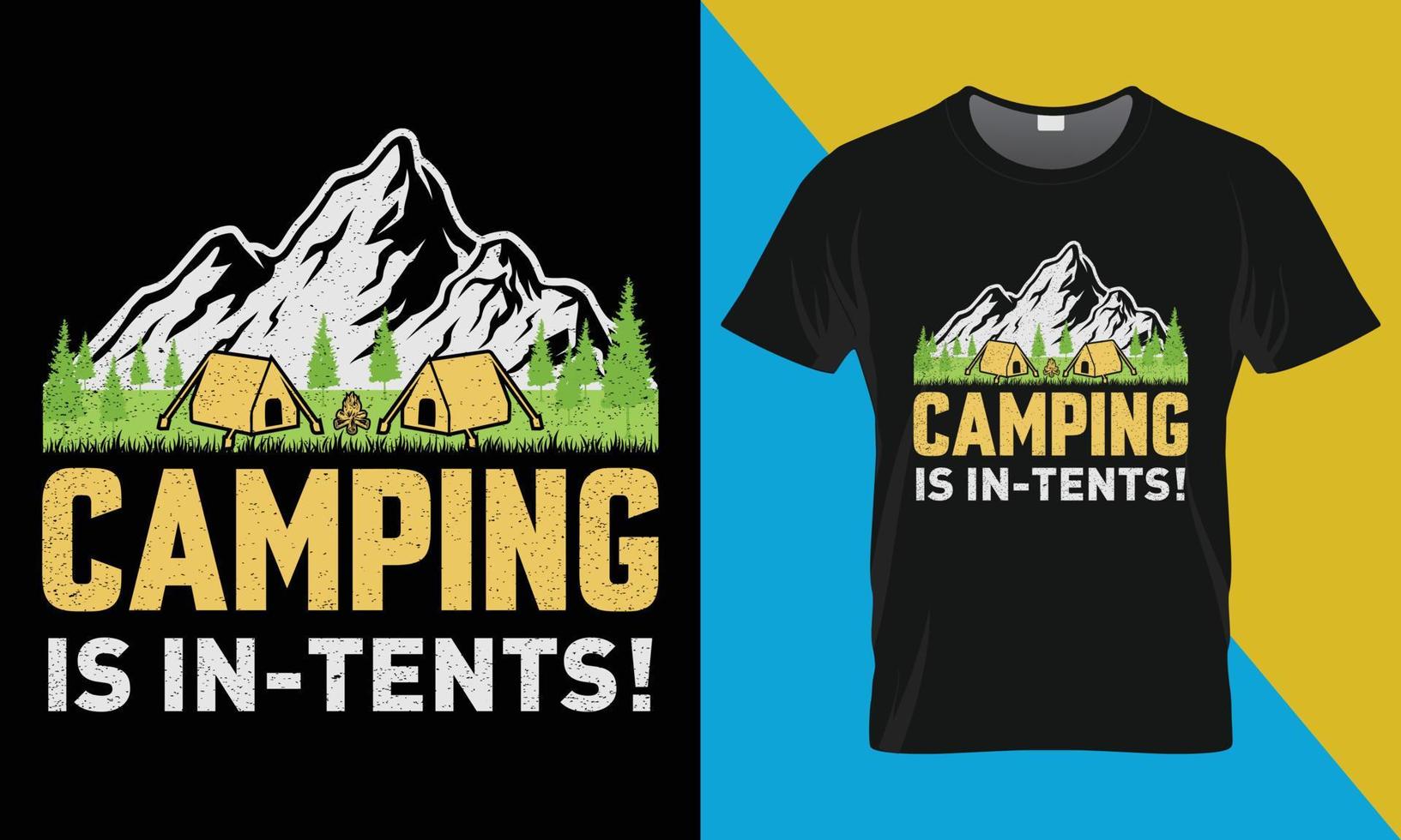 Camping t-shirt design, Camping is in Tents vector